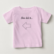 She did it... t-shirts by laura1024 She did it... t-shirts