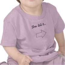She did it... t-shirts