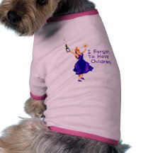 She Forgot To Have Children Doggie Tee