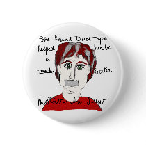 She found duct tape ... button