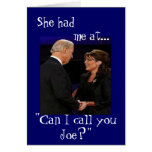 She had me at..."Can I call you Joe?" Card