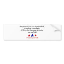 She has my vote - Bumper Sticker for Mothers bumper stickers