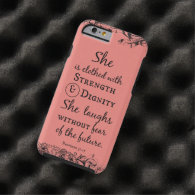 She is Clothed in Strength and Dignity Bible Verse iPhone 6 Case