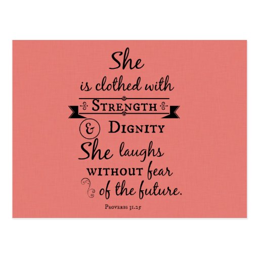 She is Clothed in Strength and Dignity Bible Verse Postcard Zazzle