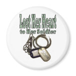 She Lost Her Heart to Her Soldier Fridge Magnet
