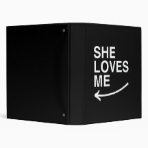 She loves me (left) -.png 3 ring binders