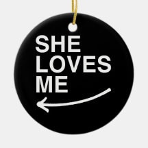 She loves me (left) -.png christmas tree ornaments