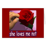 She Loves Me Not Card