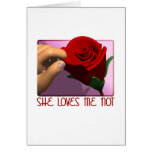She Loves Me Not Gifts Greeting Cards