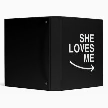 She loves me (right) -.png binders