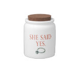 She Said Yes Groom Engagement Candy Dish