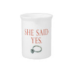 She Said Yes Groom Engagement Drink Pitchers
