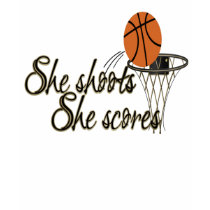 She Shoots...She Scores t-shirts