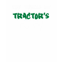 She thinks my Tractors sexy t-shirts