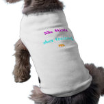 SHE THINKS SHE'S TRAINING ME DOG TEE