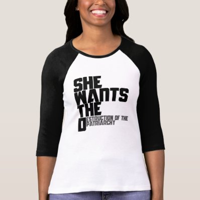 She wants the D T Shirts