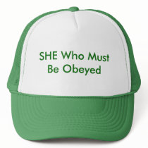 SHE Who MustBe Obeyed hats