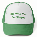 SHE Who MustBe Obeyed hats