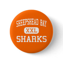 Sheepshead Bay - Sharks - High - Brooklyn New York Pinback Button