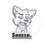 Sheesh. Sticker.