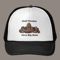 Shell Hunters Have Big Balls hats