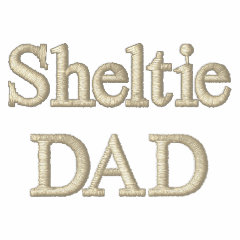 Sheltie DAD Gifts embroidered shirt