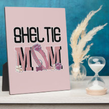 Sheltie MOM Display Plaque