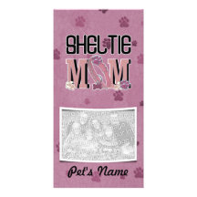 Sheltie MOM Photo Card