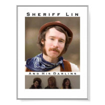 Sheriff Lin & His Darlins posters by rgm2009 Sheriff Lin & His Darlins posters
