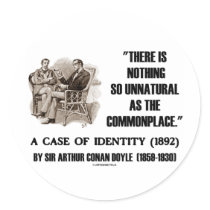 Sherlock Holmes Nothing So Unnatural Commonplace stickers