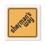 "Sherman's Way"  Magnets