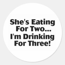 She's Eating For Two Round Stickers