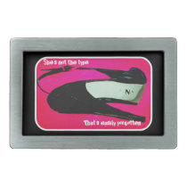 'She's not the type' Belt Buckle