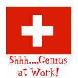 Shh....Genius at Work! with Swiss Flag Tshirt