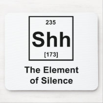 Shh! The Element of Silence mousepads by jroota Shh! The Element of Silence mousepads