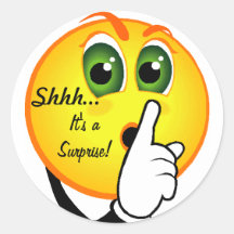 Shhh... It's aSurprise! Round Stickers