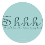 Shhh Round Sticker