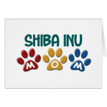 SHIBA INU Mom Paw Print 1 cards by poochloverstuff SHIBA INU Mom Paw Print 1 cards
