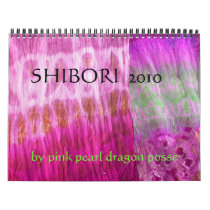 SHIBORI 2010, by pink pearl dragon posse calendars by PinkPearlDragonPosse SHIBORI 2010, by pink pearl dragon posse calendars