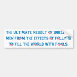 Shielding Fools (Spencer) Bumper Sticker
