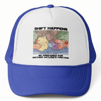 Shift Happens Be Prepared For Mother Nature's hat
