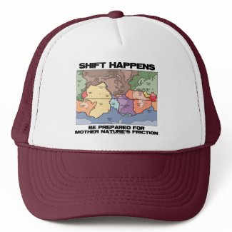 Shift Happens Be Prepared For Mother Nature's hat