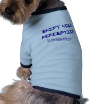 Shift Your Perception pet clothing