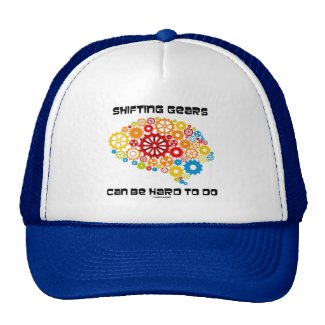 Shifting Gears Can Be Hard To Do (Gears Brain) Hats