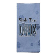 Shih Tzu DUDE Napkins