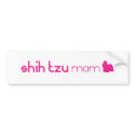 Shih Tzu Mom bumper stickers