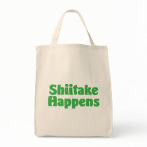 Shiitake Happens Tote Bag