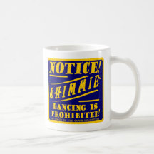 "SHIMME DANCING" Coffee Mug