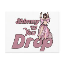Shimmy til you Drop Belly Dancer Post Cards