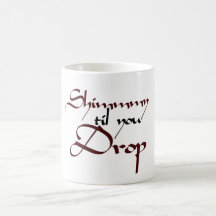 Shimmy til you drop coffee mugs